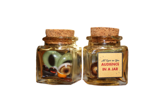 "All Eyes on You" Audience in a Jar