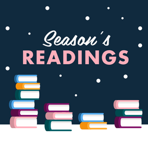 5" x 5" laminated card. Navy blue background with white at the bottom resembling snow. "Season's" in script white text with "Readings" in all-caps pink bold sans serif text in the middle. Stacks of books at the bottom. White dots across the navy blue background resembling snow.